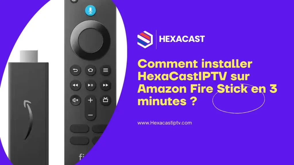 comment installer hexacast sur Amazon Fire stick